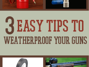 3 easy tips to weatherproof your guns