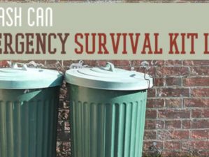 Feature | Trash Can Emergency Survival Kit List | Survival kit Checklist
