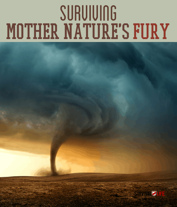 How To Survive Mother Natures Fury