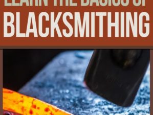 blacksmithing, forging, knifemaking, make your own weapons