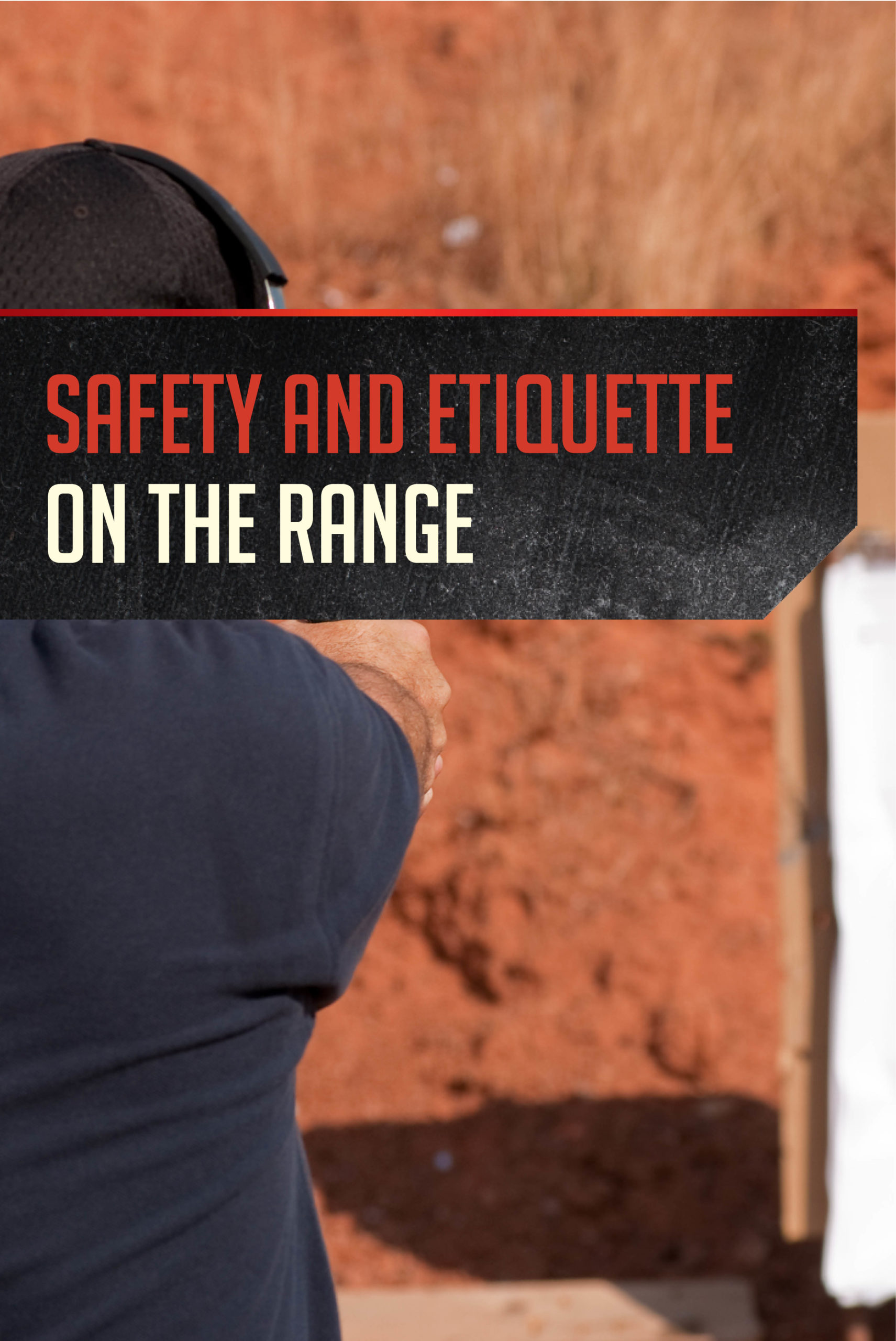 Shooting Range Safety and Etiquette pt. 1 by Gun Carrier at https://guncarrier.com/shooting-range-safety-etiquette
