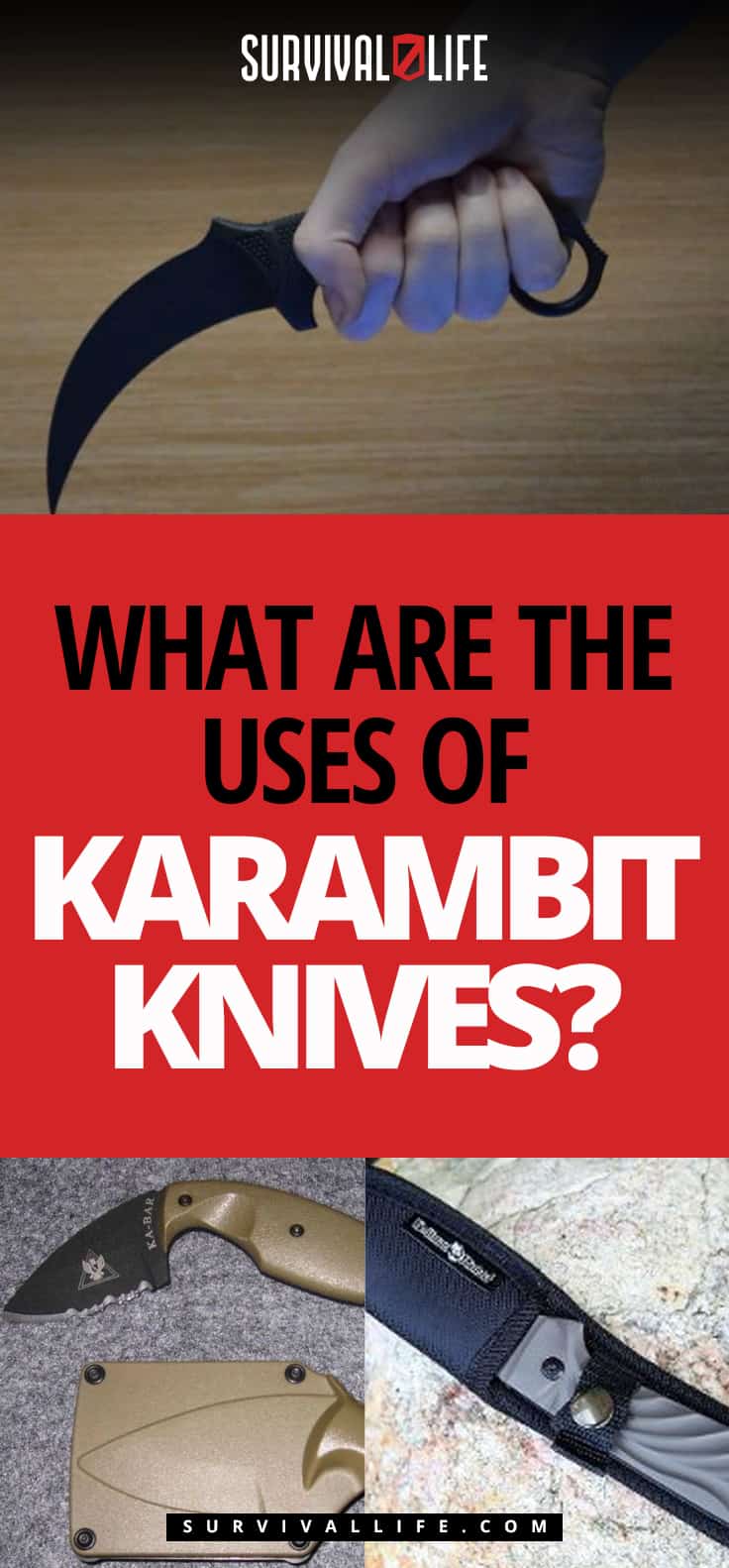 What Are The Uses Of Karambit Knives? | https://survivallife.com/karambit-knives-uses/