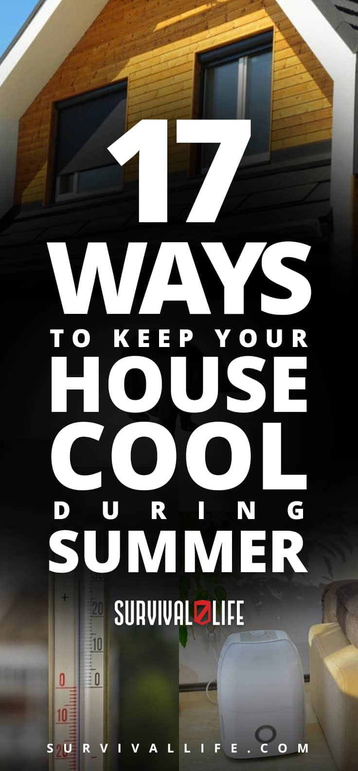 Ways To Keep Your House Cool During The Summer | https://survivallife.com/keep-house-cool-during-summer/