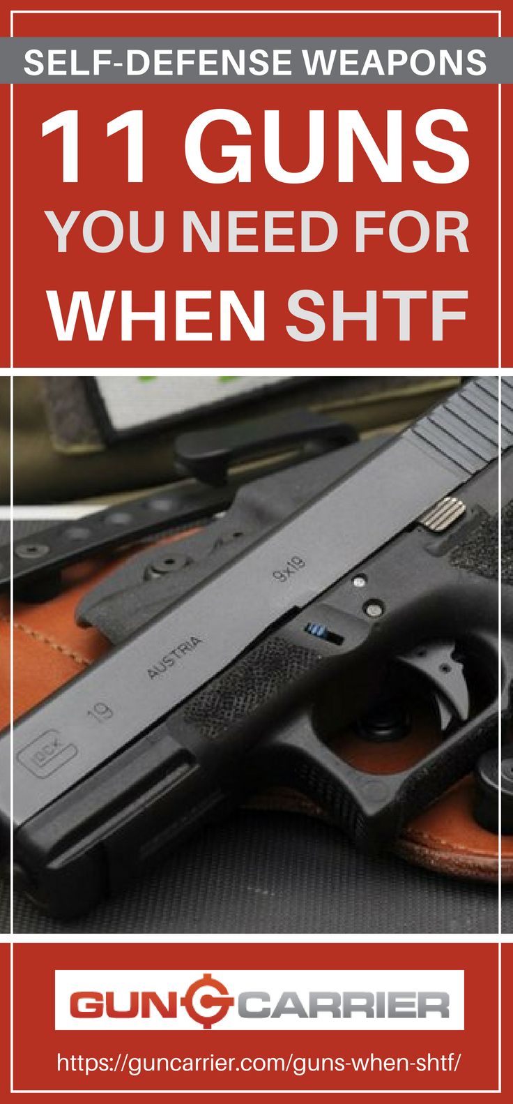 Self-Defense Weapons: 11 Guns You Need For When SHTF | https://guncarrier.com/guns-when-shtf/