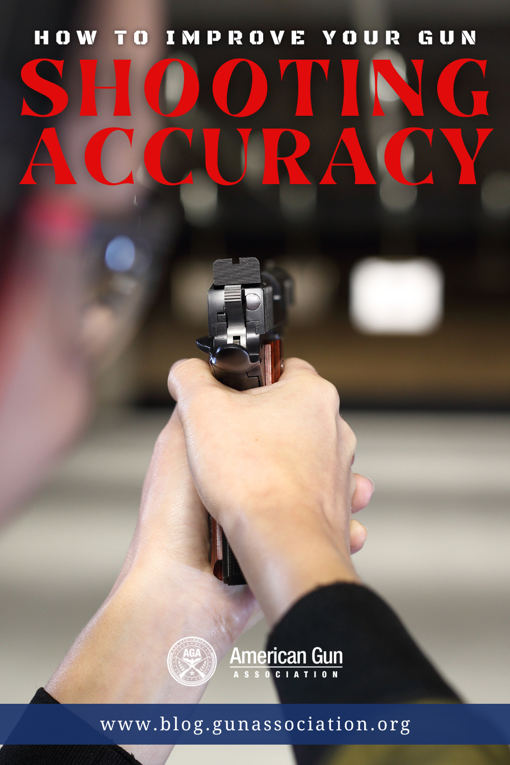 How To Improve Your Gun Shooting Accuracy