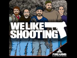 Gun Gear Talk We Like Shooting Podcast