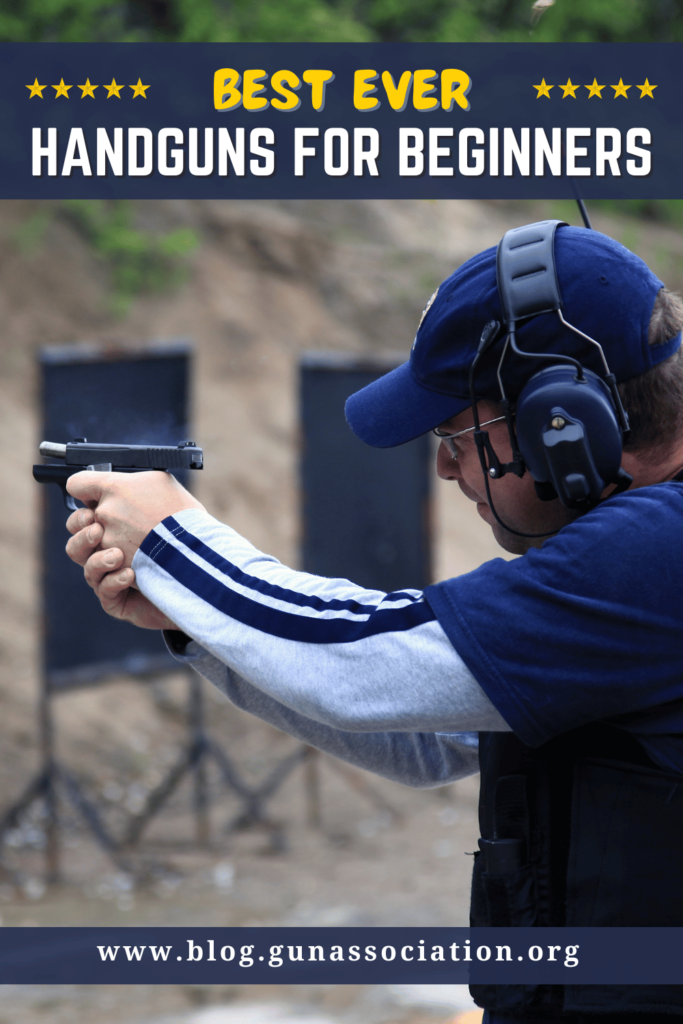 Best Handgun For Beginners For The New Shooter 2023