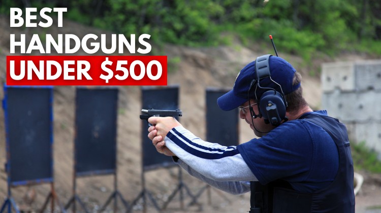 best handguns under $500