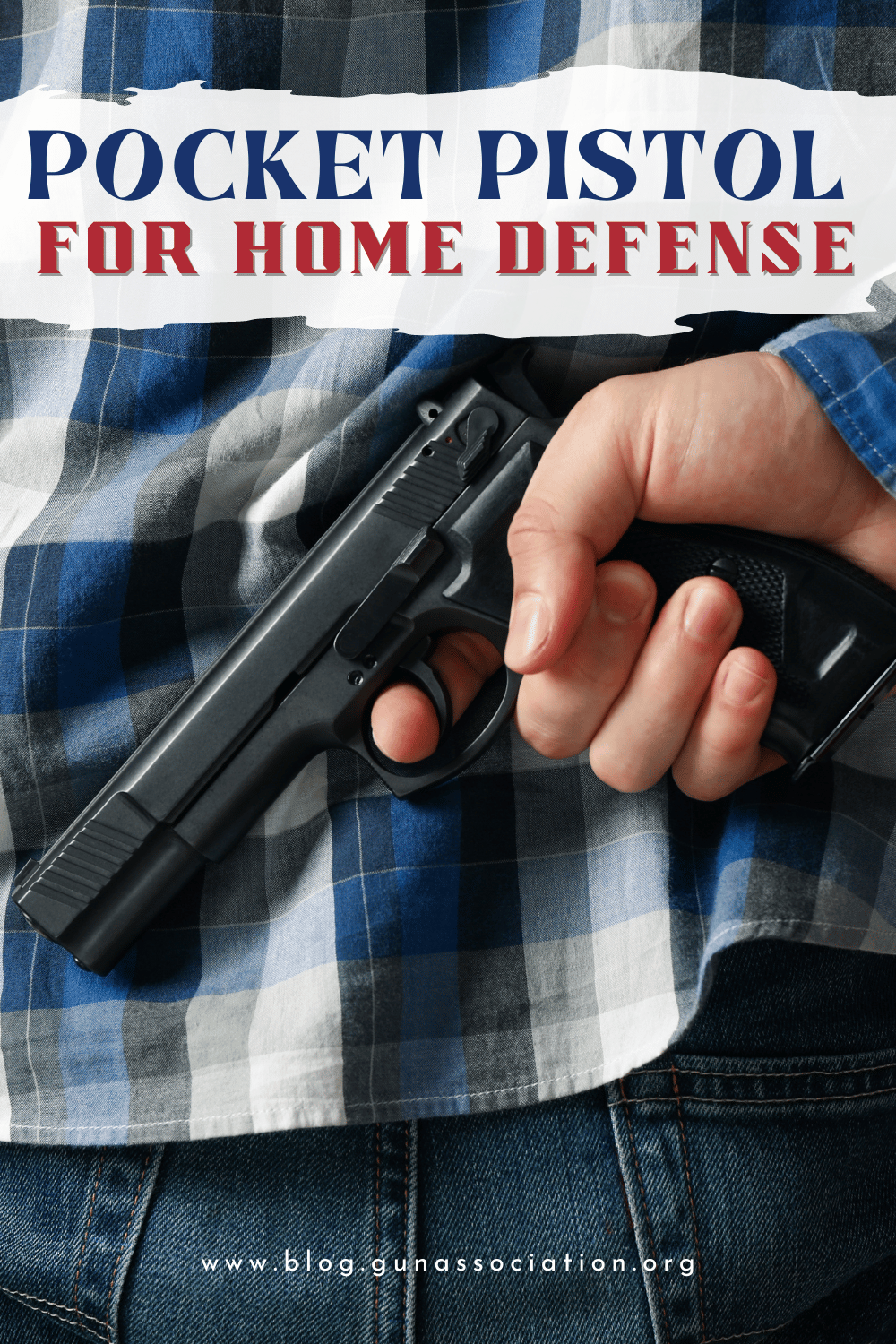 pocket pistol for home defense